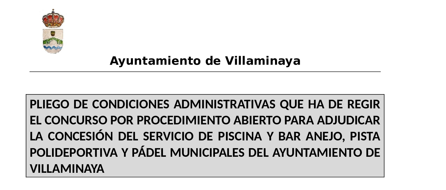PLIEGO CONDICIONES ADJUDICACIÓN CONCESIÓN PISCINA, BAR Y PISTAS DEPORTIVAS